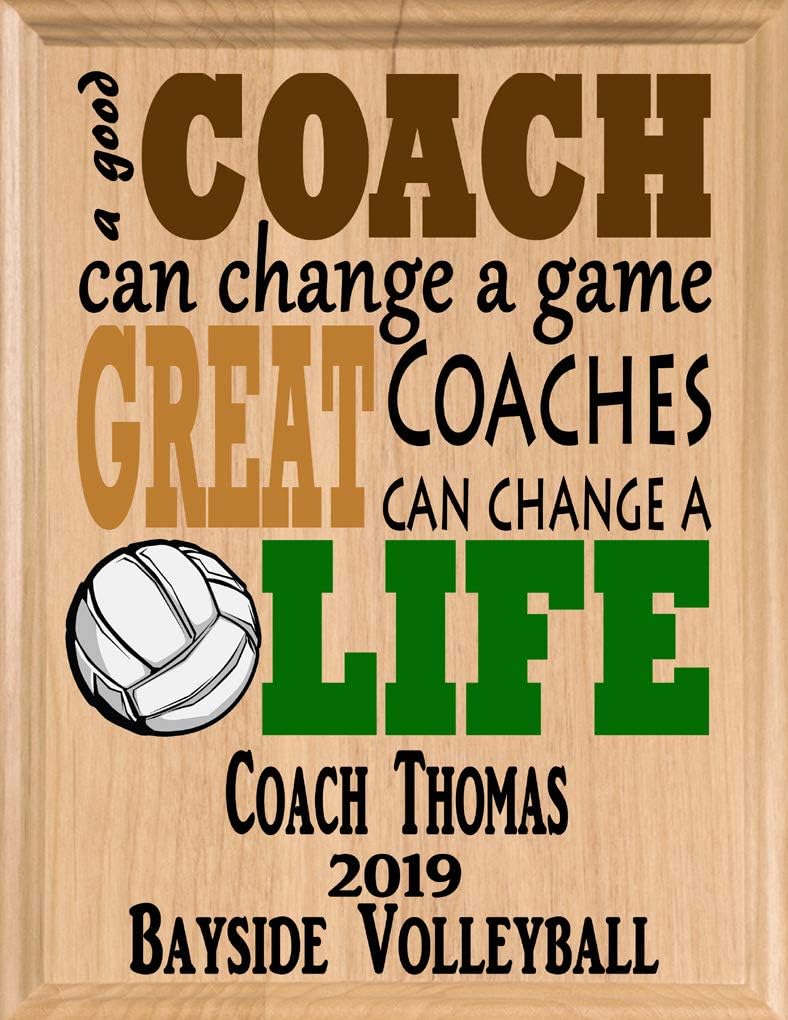 Volleyball Coach Gift Plaque Personalized A Good Coach Can Change A Game A Great Coach Can Change A Life Coaches Sign For Men or Women - Solid Wood (Volleyball Coach)