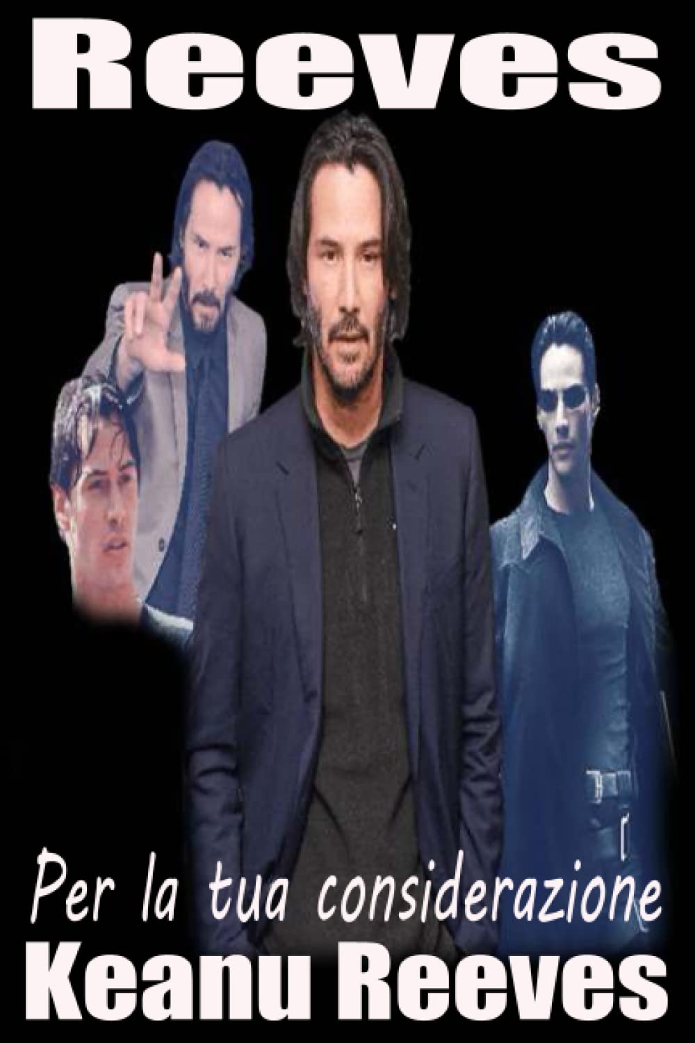 Reeves: Per tua considerazione, #3