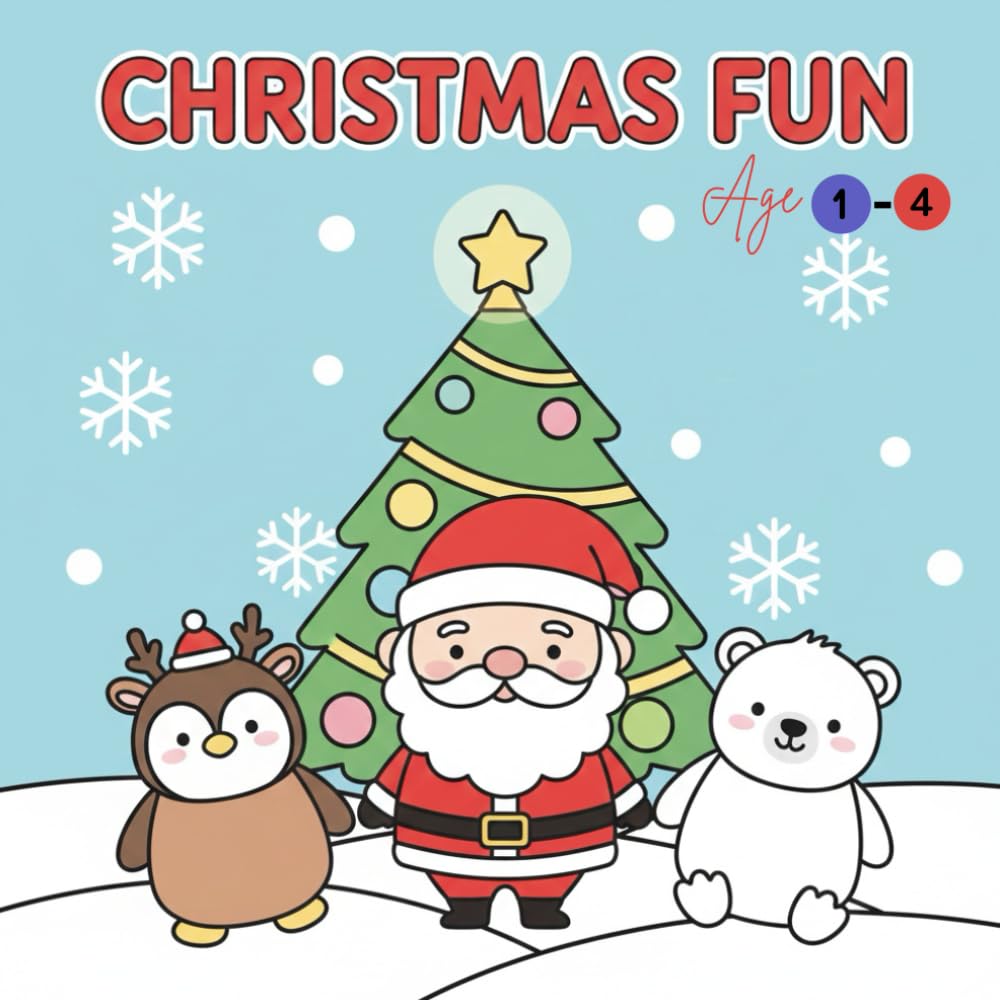 Christmas Fun: Super Simple Holiday Coloring Book for Toddlers Ages 1–4
