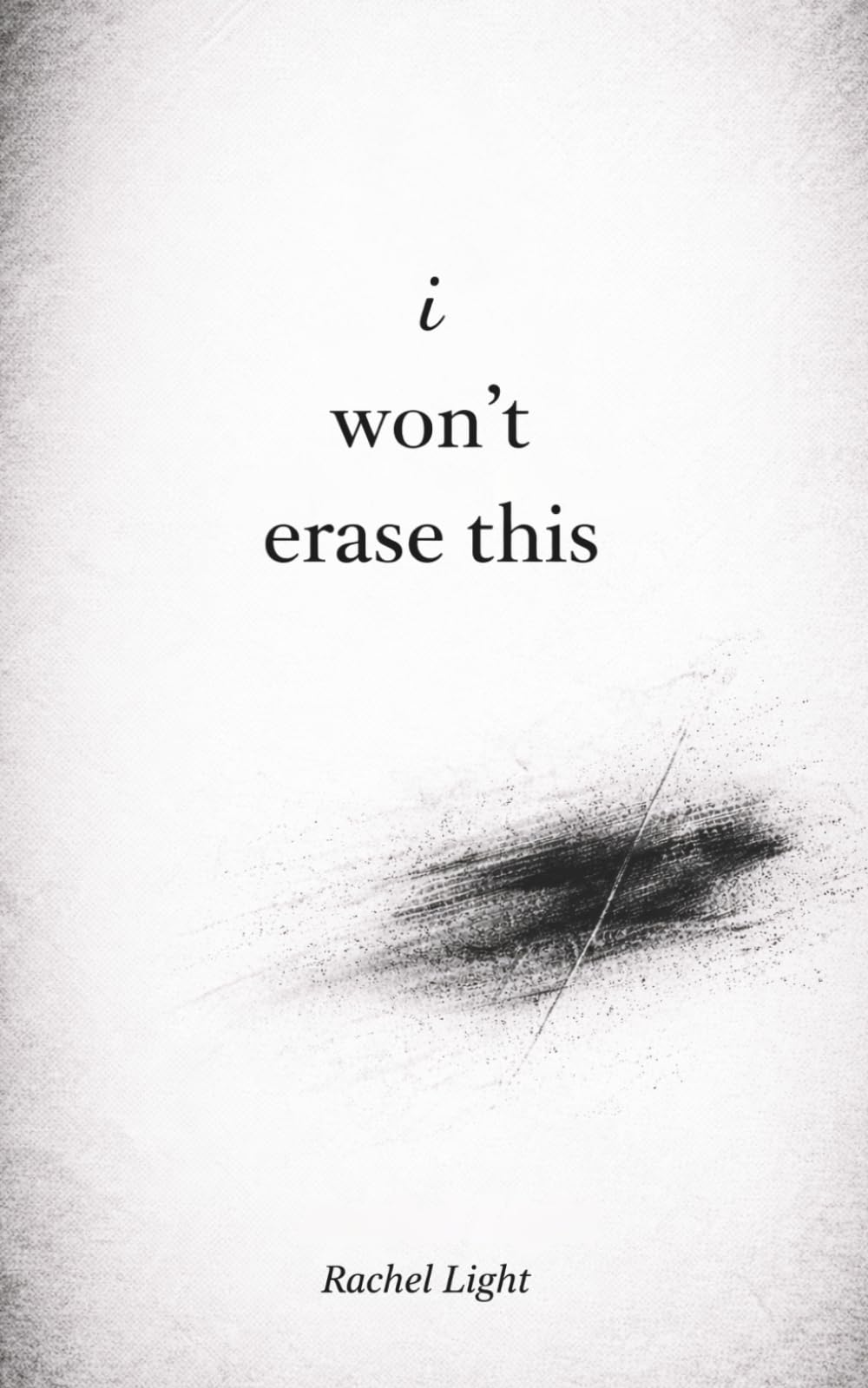 i won’t erase this