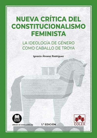 Nueva Crítica del Constitucionalismo Feminista.la Ideología de Género