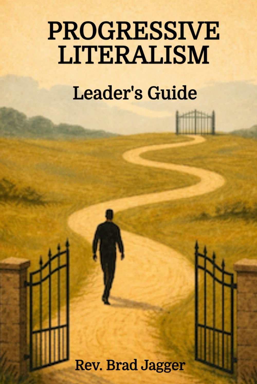 Progressive Literalism: LEADERS GUIDE