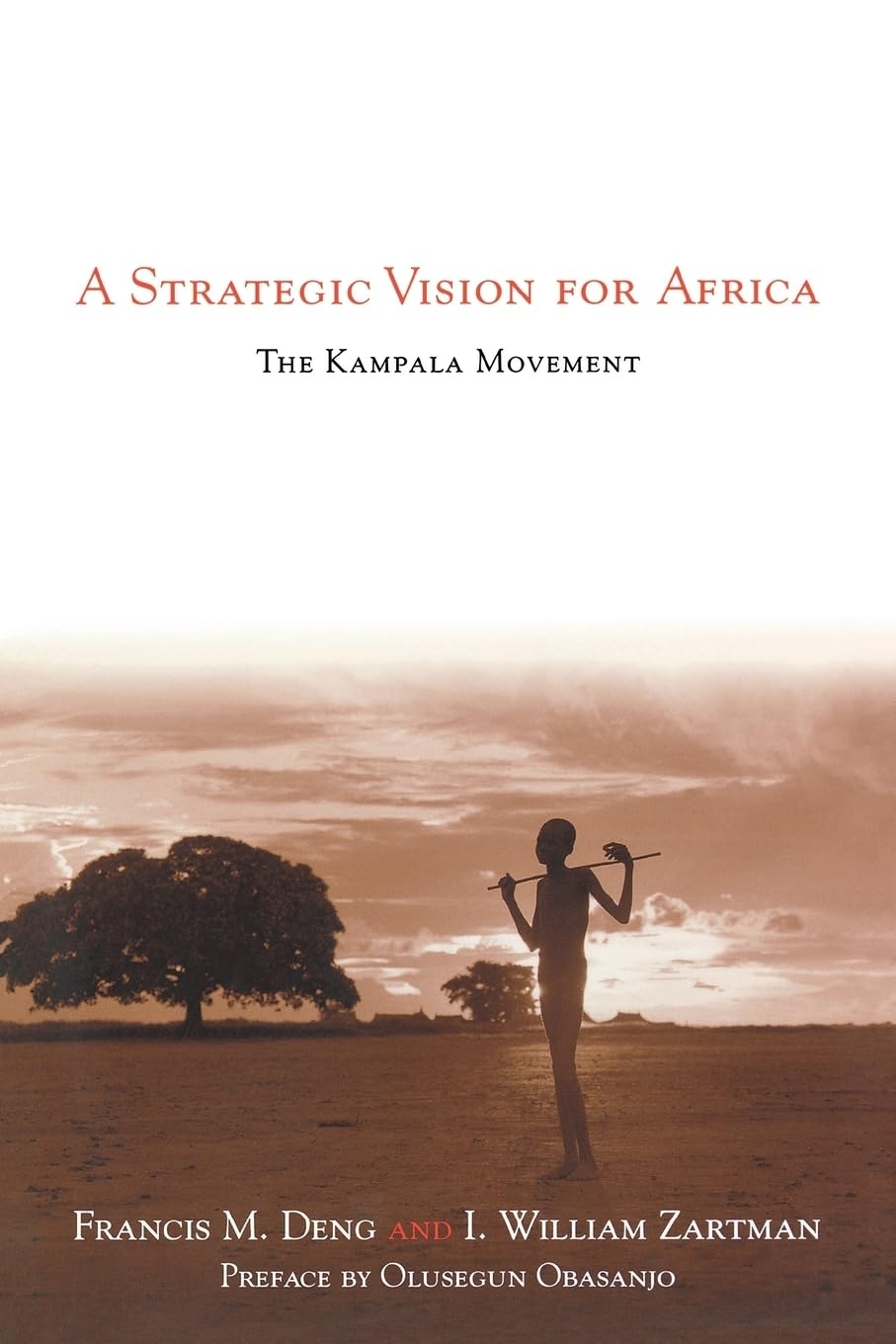 A Strategic Vision for Africa: The Kampala Movement