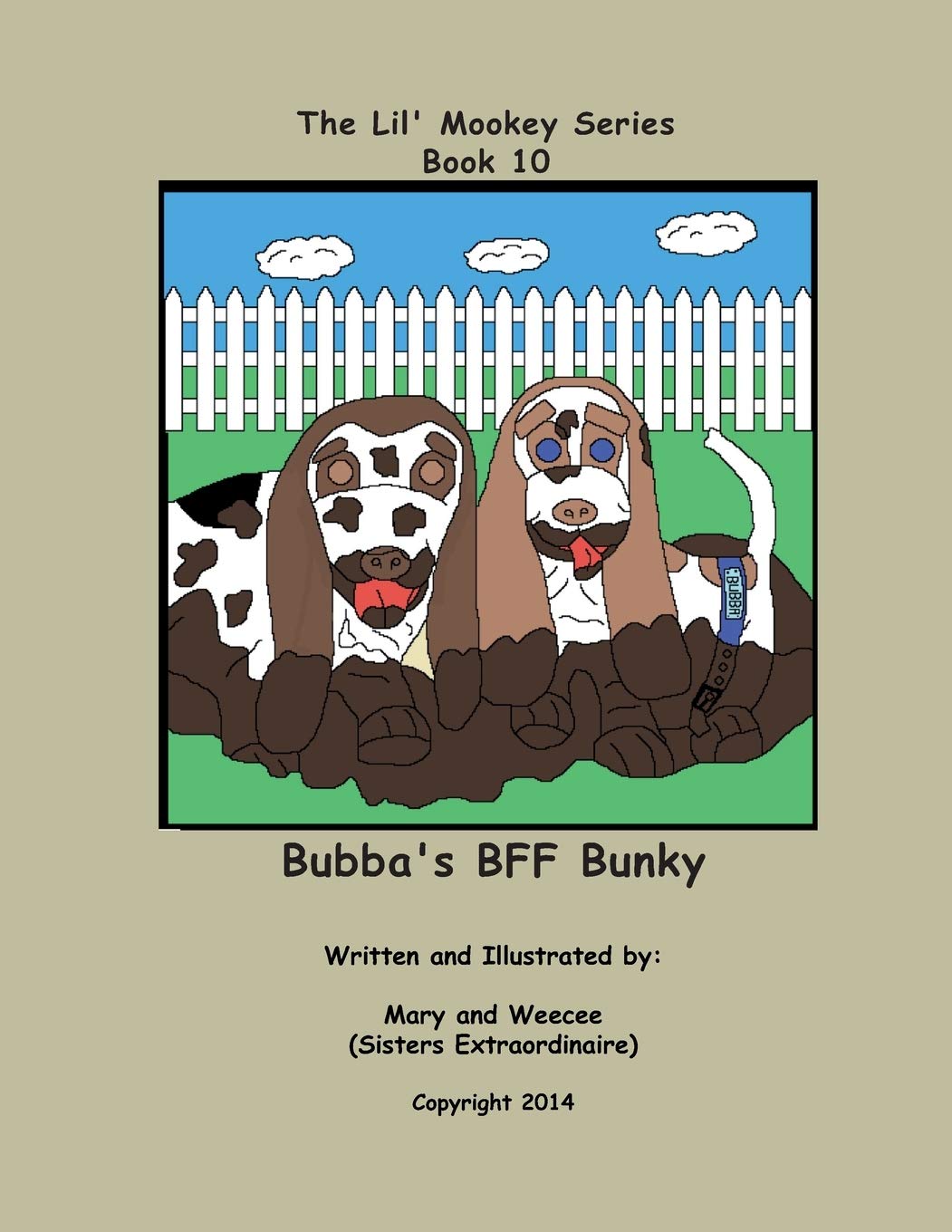 Book 10 - Bubba's BFF Bunky (Lil' Mookey)