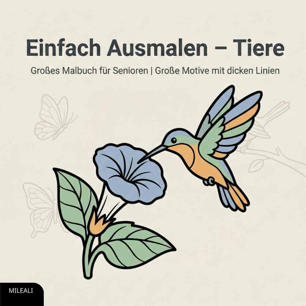 Einfach Ausmalen – Tiere: Großes Malbuch für Senioren | Große Motive mit dicken Linien