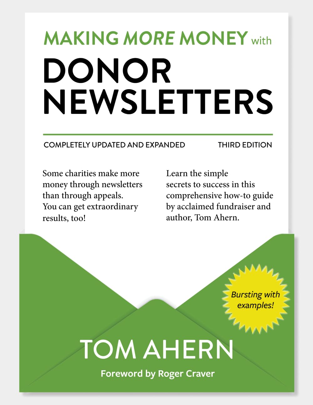 Making More Money with Donor Newsletters: The How-To Guide to Extraordinary Results
