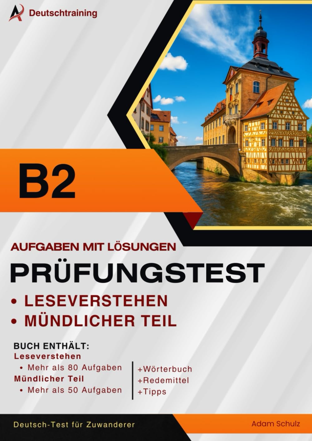 Prüfungstraining Deutsch B2 – Mündlicher Teil und Leseverstehen: Über 80 Aufgaben Leseverstehen und 50 mündliche Übungen mit Redemitteln für die Prüfungsvorbereitung Deutsch B2