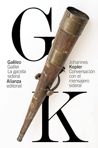 La gaceta sideral / Conversación con el mensajero sideral (El libro de bolsillo - Ciencias)