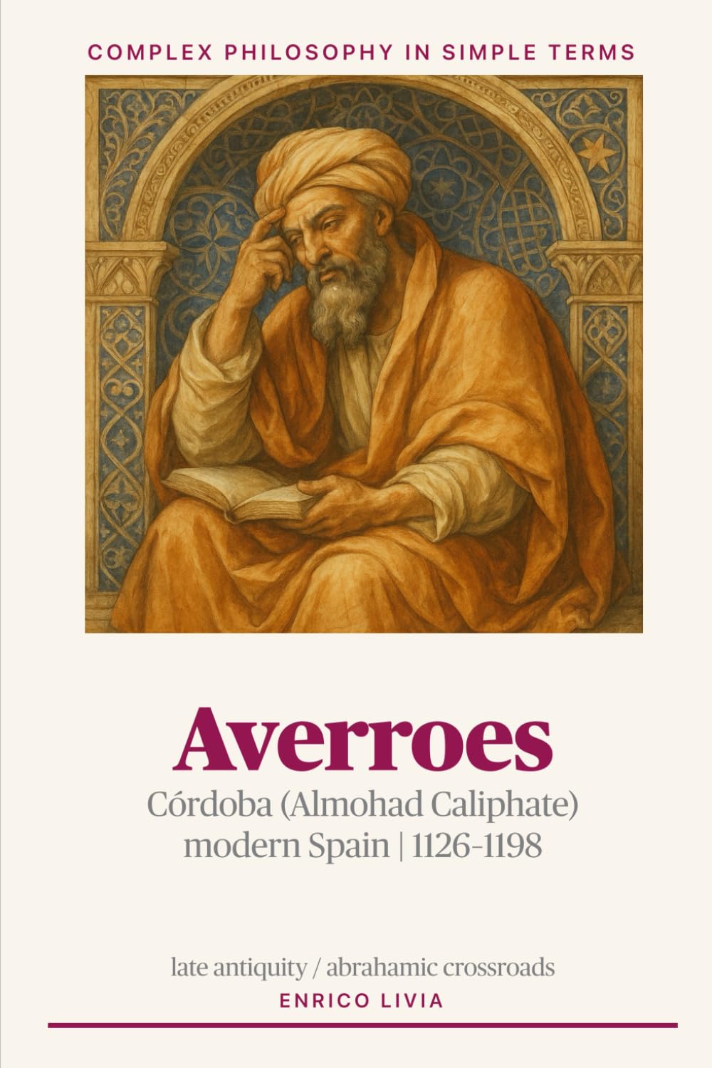 Averroes (Complex Philosophy in simple terms)
