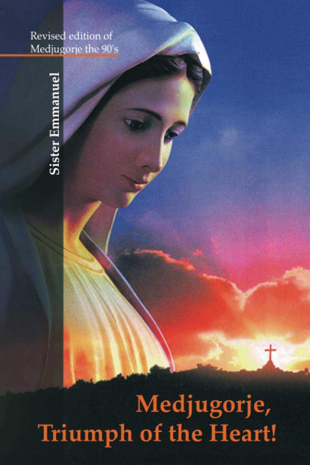 Medjugorje: Triumph of the Heart
