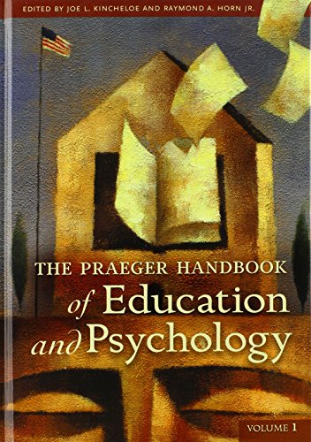 The Praeger Handbook of Education and Psychology: Volume 1 (The Praeger Handbook of Education and Psychology)