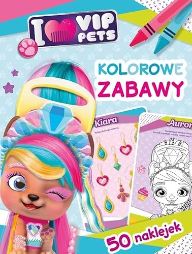 I Love Vip Pets. Kolorowe Zabawy