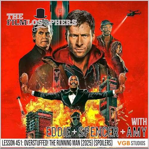 Lesson 451: OVERSTUFFED! The Running Man (2025) (Spoilers)