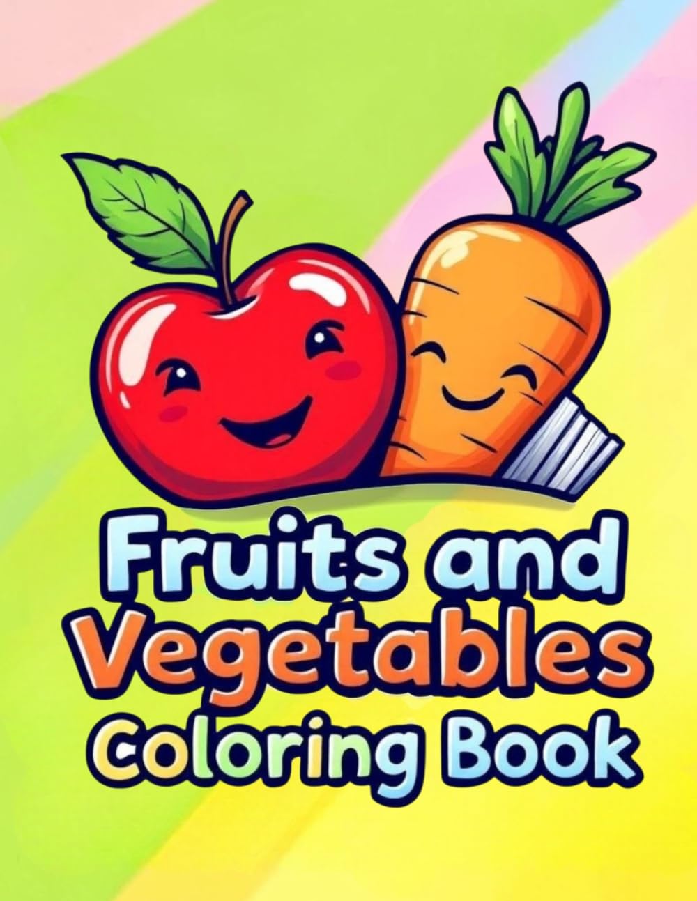 Fruits & Vegetables Coloring Book: Adorable Kawaii Food Characters in Cute Garden Landscapes for Hours of Creative Fun