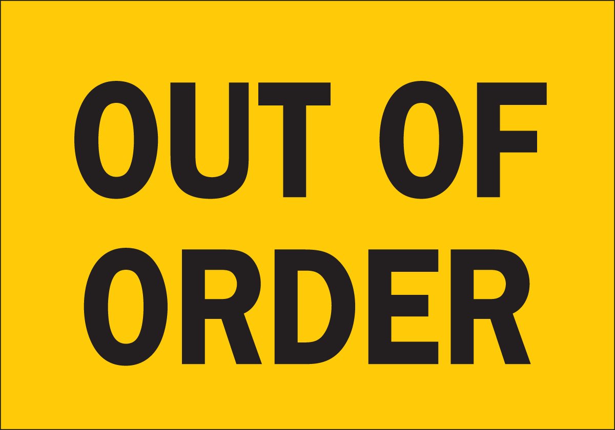 Brady 88310 Self Sticking Polyester Machine & Operational Sign, 7" X 10", Legend "Out Of Order" - Black on Yellow