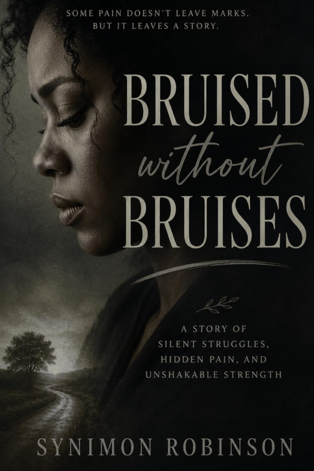BRUISED WITHOUT BRUISES