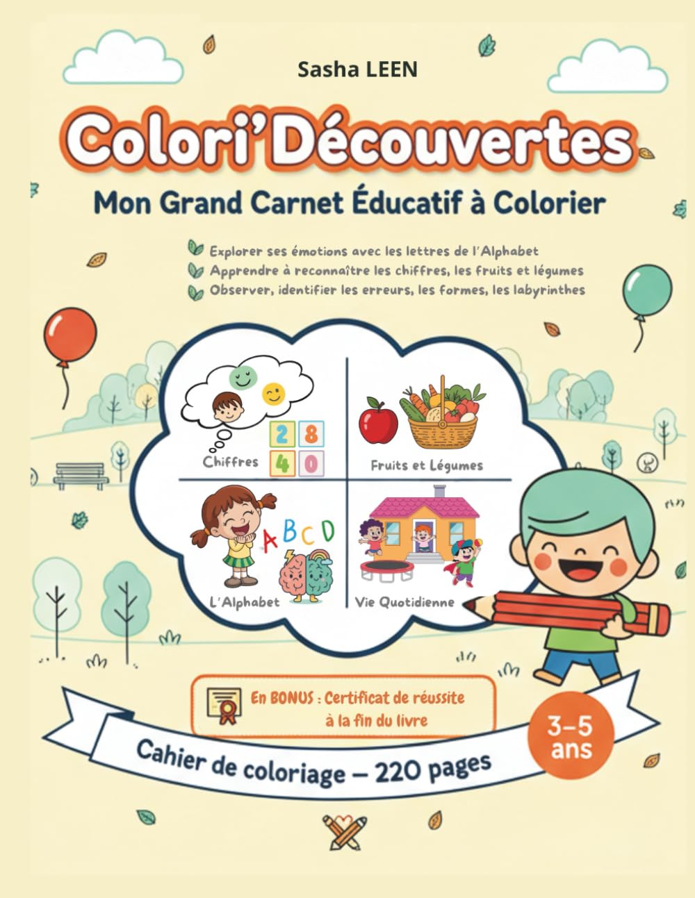 Colori’Découvertes : Émotions, Chiffres, Fruits et Jeux: Mon Grand Carnet Éducatif à Colorier (Colori'Découvertes livres de coloriages éducatif)