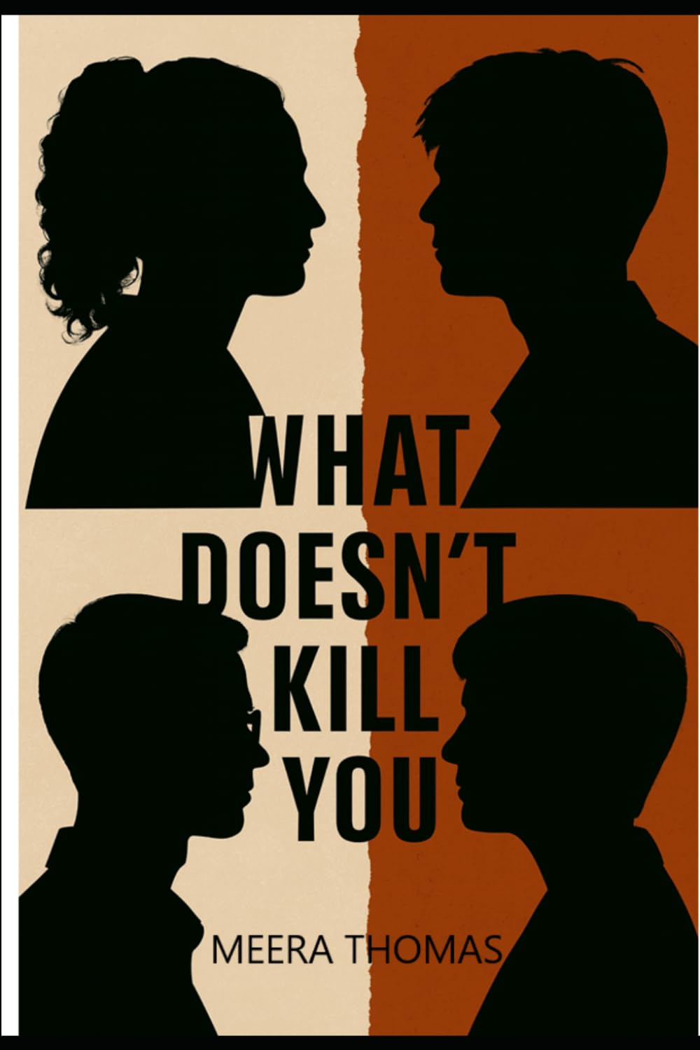 What Doesn't Kill You
