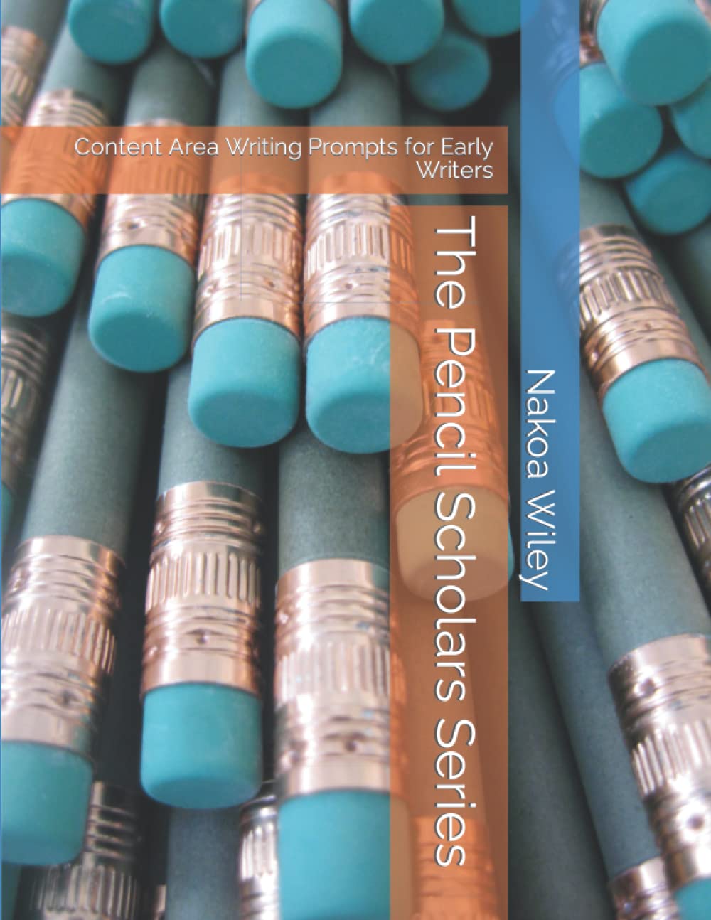 The Pencil Scholars Series: Content Area Writing Prompts for Early Writers