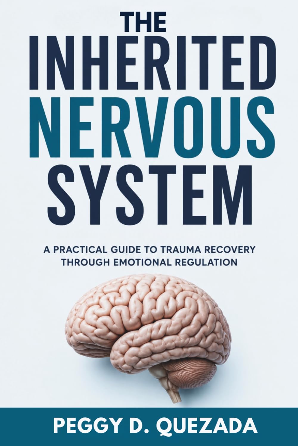 The Inherited Nervous System: A Practical Guide to Trauma Recovery Through Emotional Regulation