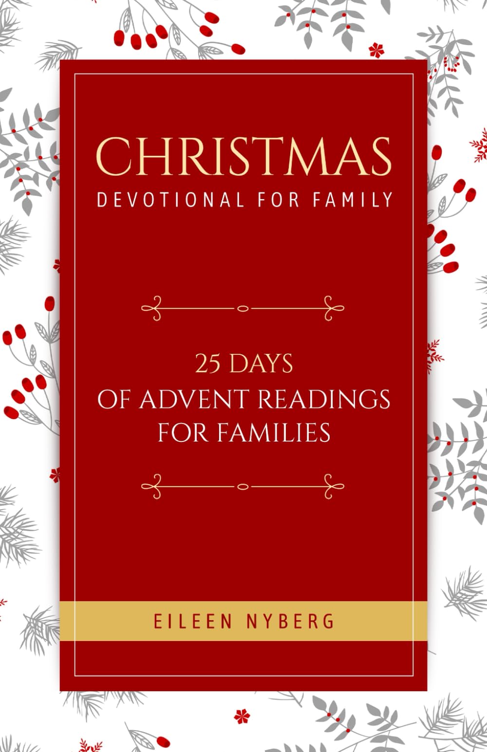 Christmas Devotional for Family: 25 Days of Advent Readings for Families