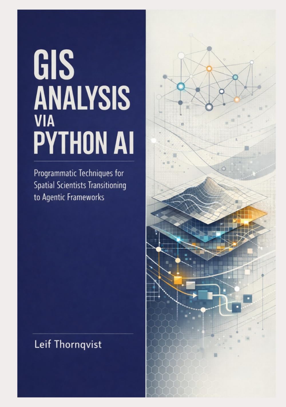 GIS Analysis via Python AI: Programmatic Techniques for Spatial Scientists Transitioning to Agentic Frameworks