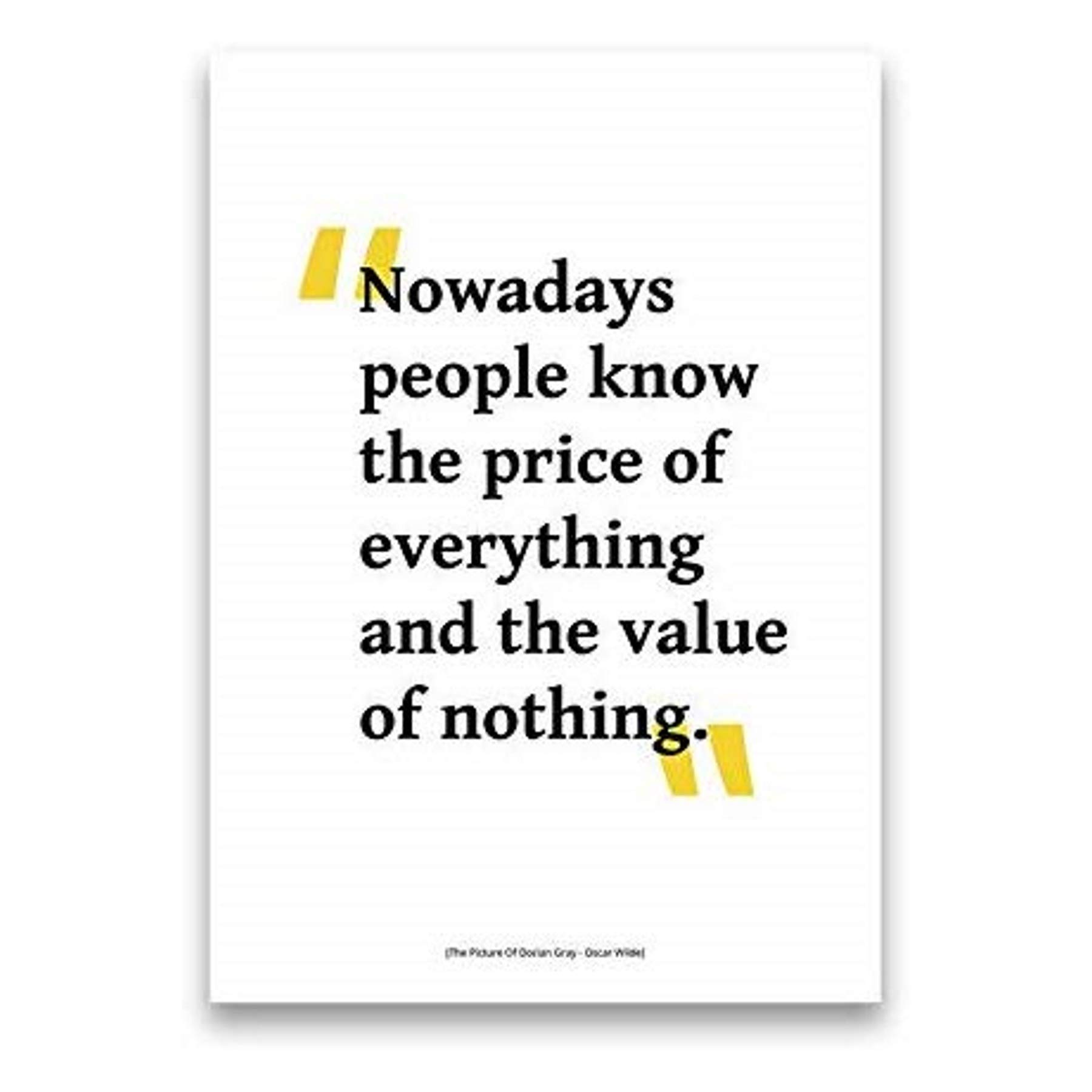 Spineless Classics Literary Quote Poster - Dorian Grey (Value of Nothing)- Oscar Wilde
