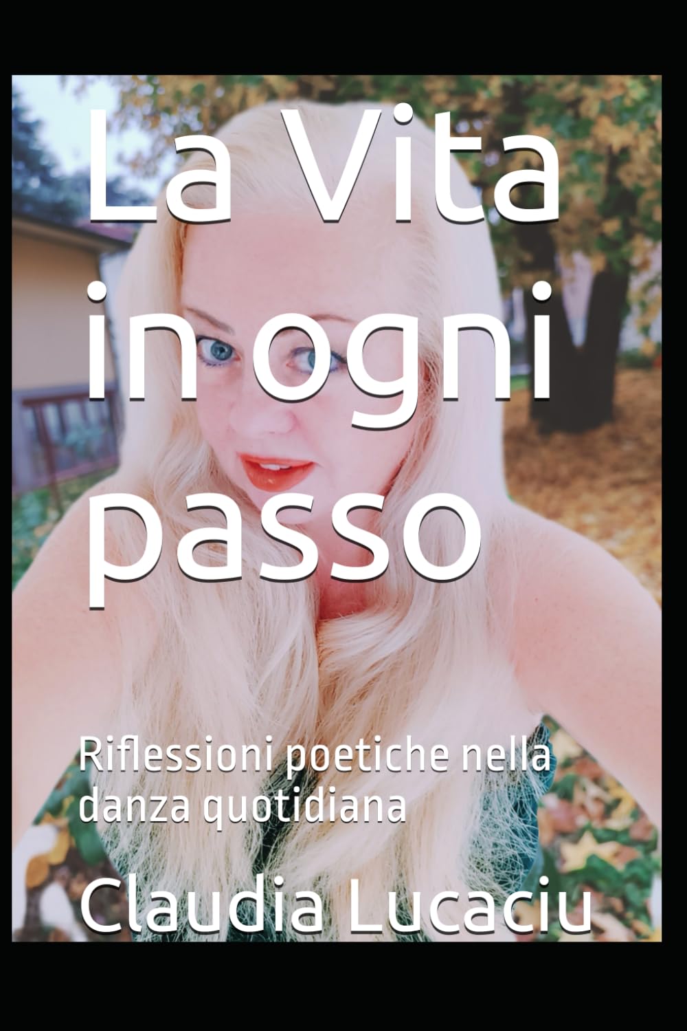 La Vita in ogni passo: Riflessioni poetiche nella danza quotidiana