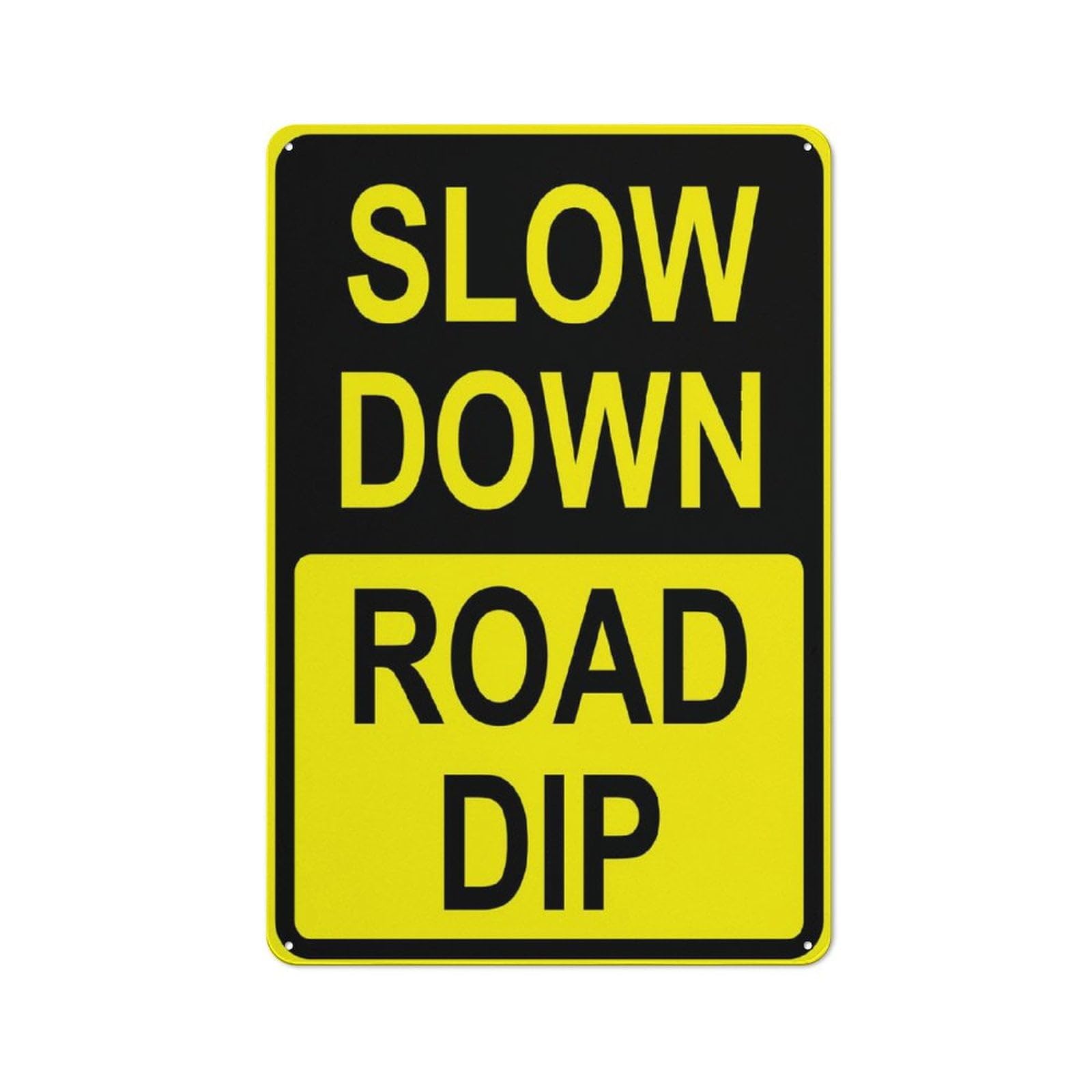 peiyeety Slow Down Road Dip Sign for Business 12x16 Inches Rust Free Aluminum Uv Printed,4 Pre-Drilled Holes.Durable/Weatherproof