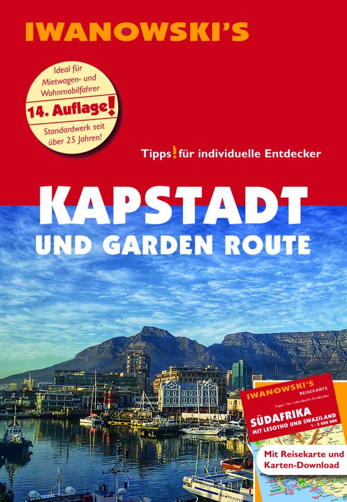Kapstadt und Garden Route - Reiseführer von Iwanowski: Individualreiseführer mit Extra-Reisekarte und Karten-Download (Reisehandbuch)