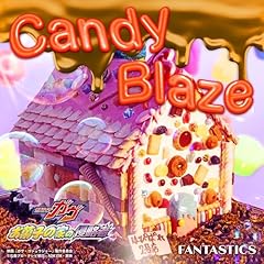 Candy Blaze / FANTASTICS from EXILE TRIBE