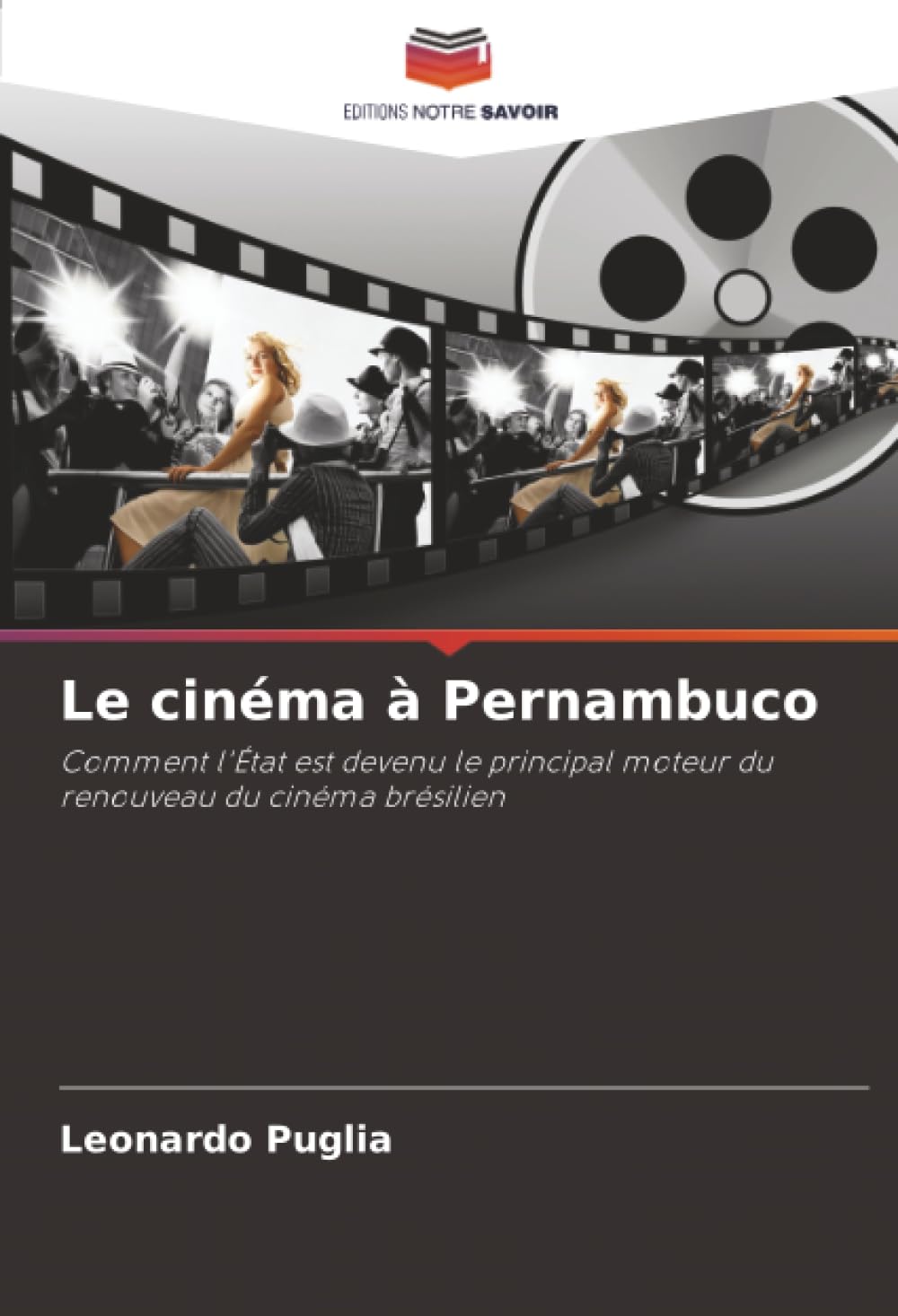Le cinéma à Pernambuco: Comment l'État est devenu le principal moteur du renouveau du cinéma brésilien