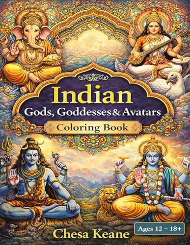 Indian Gods, Goddesses & Avatars: Coloring Book For Adults