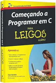 Começando a Programar em C Para Leigos