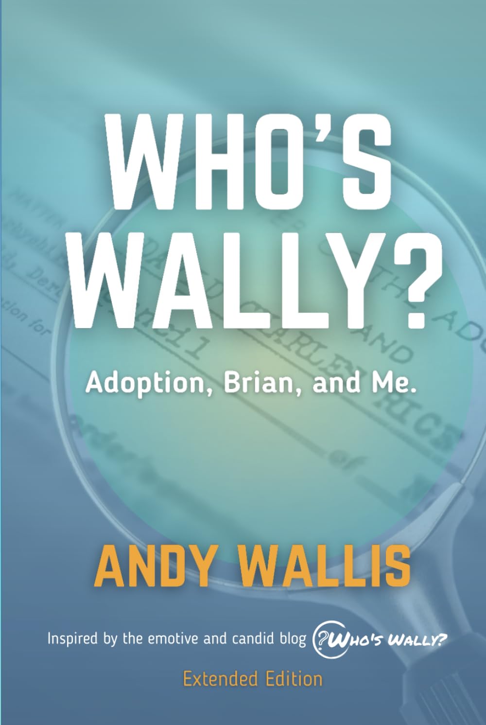 Who's Wally?: Adoption, Brian, and Me