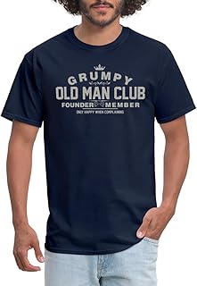 Funny Grumpy Old Man Club Men's T-Shirt