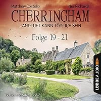 Cherringham - Landluft kann tödlich sein: Sammelband 7 (Cherringham 19-21) Hörbuch