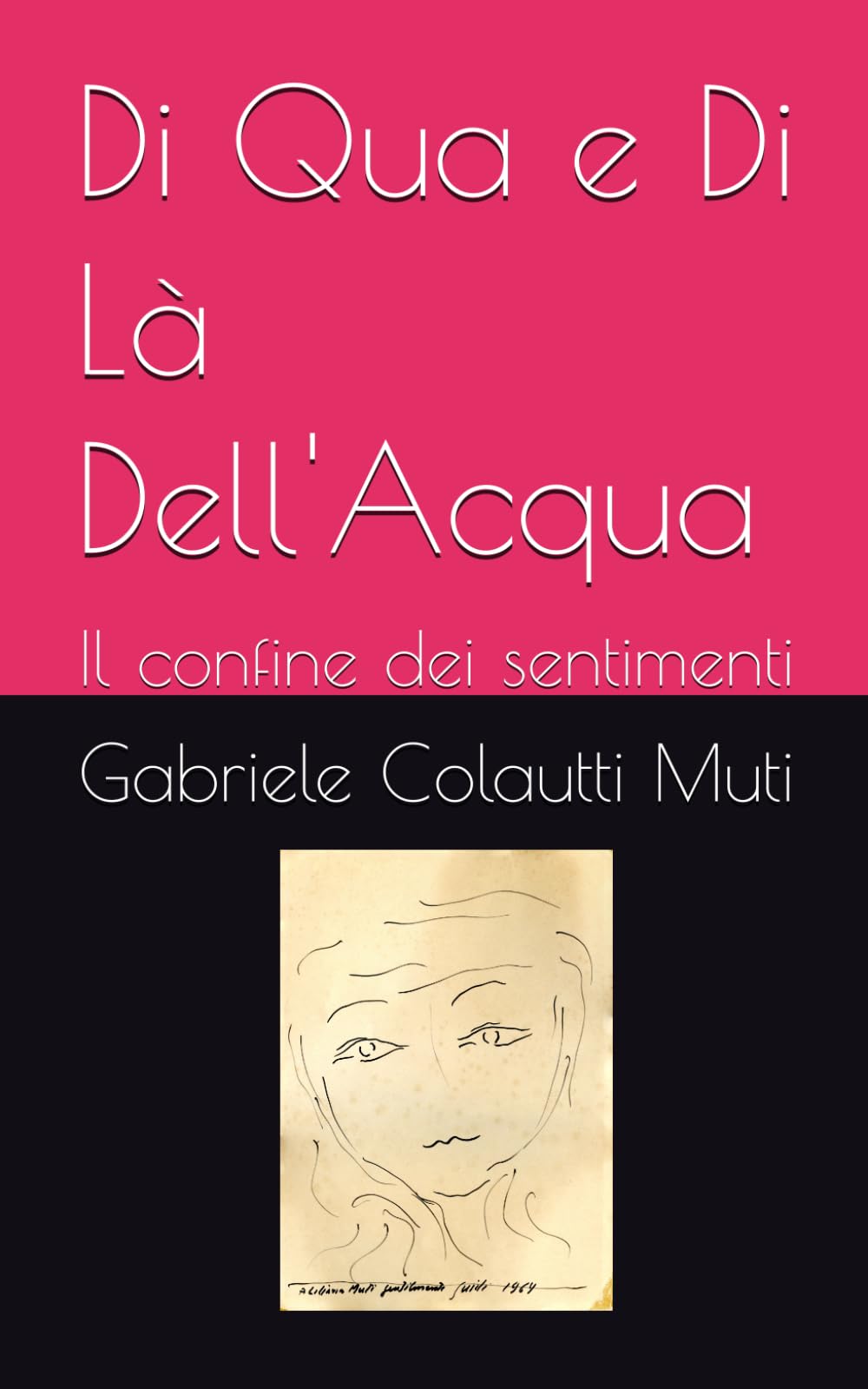 Di Qua e Di Là Dell'Acqua: Il confine dei sentimenti (Tempo)