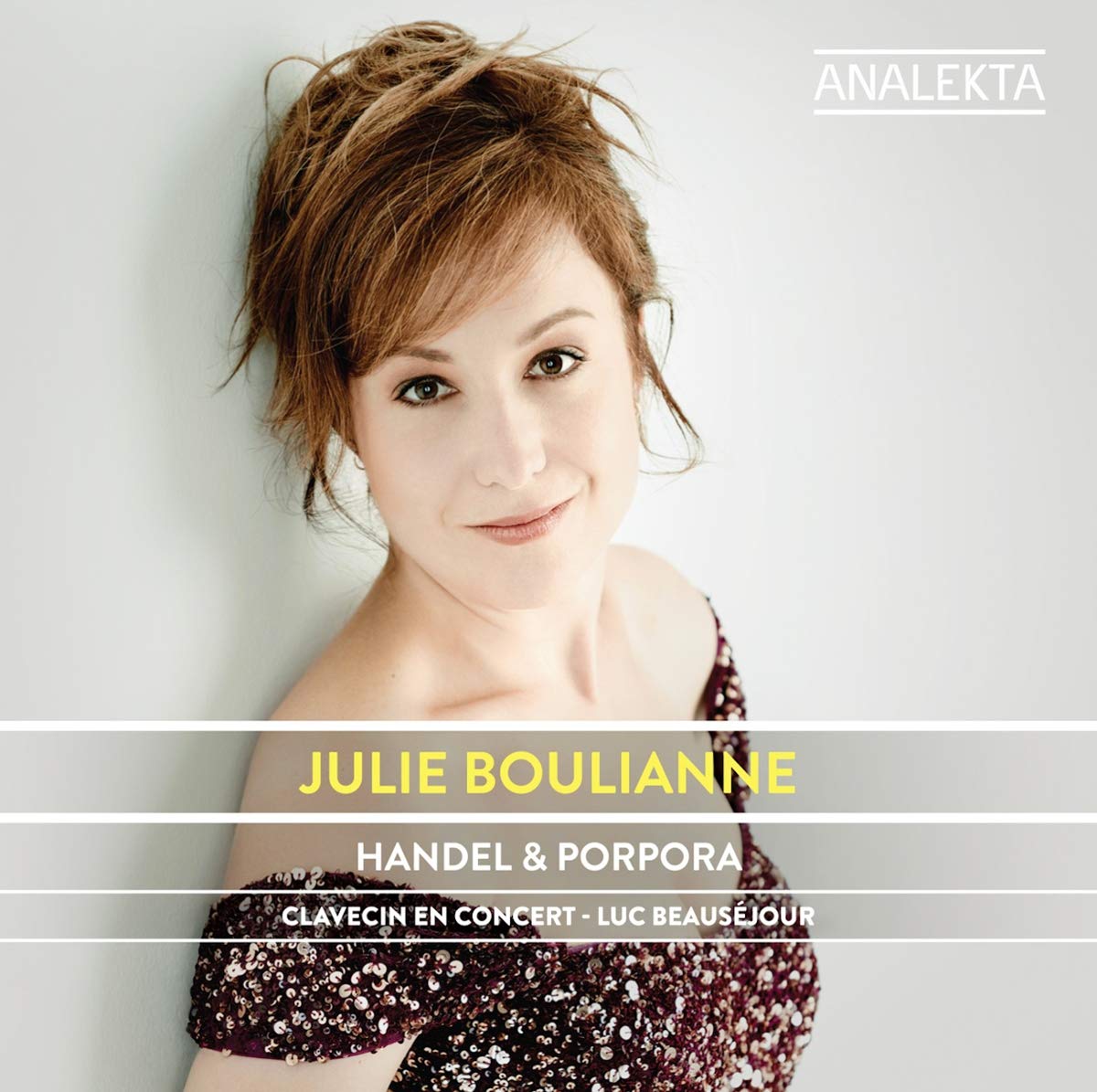 Handel & Porpora [Audio CD] Julie Boulianne; Luc Beauséjour; George Frideric Handel (1685 - 1759) and Nicola Porpora (1686 – 1768)