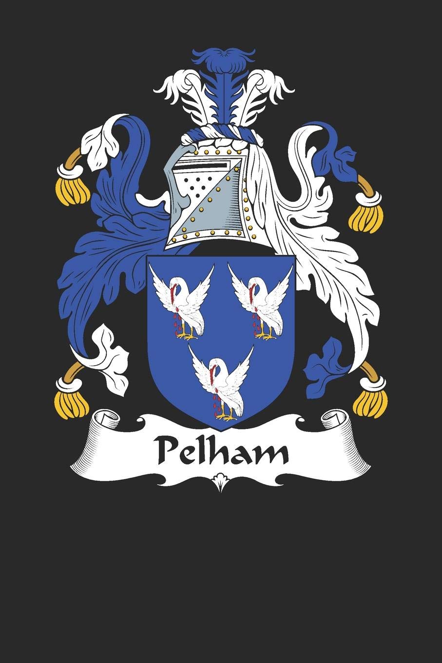 Pelham: Pelham Coat of Arms and Family Crest Notebook Journal (6 x 9 - 100 pages)