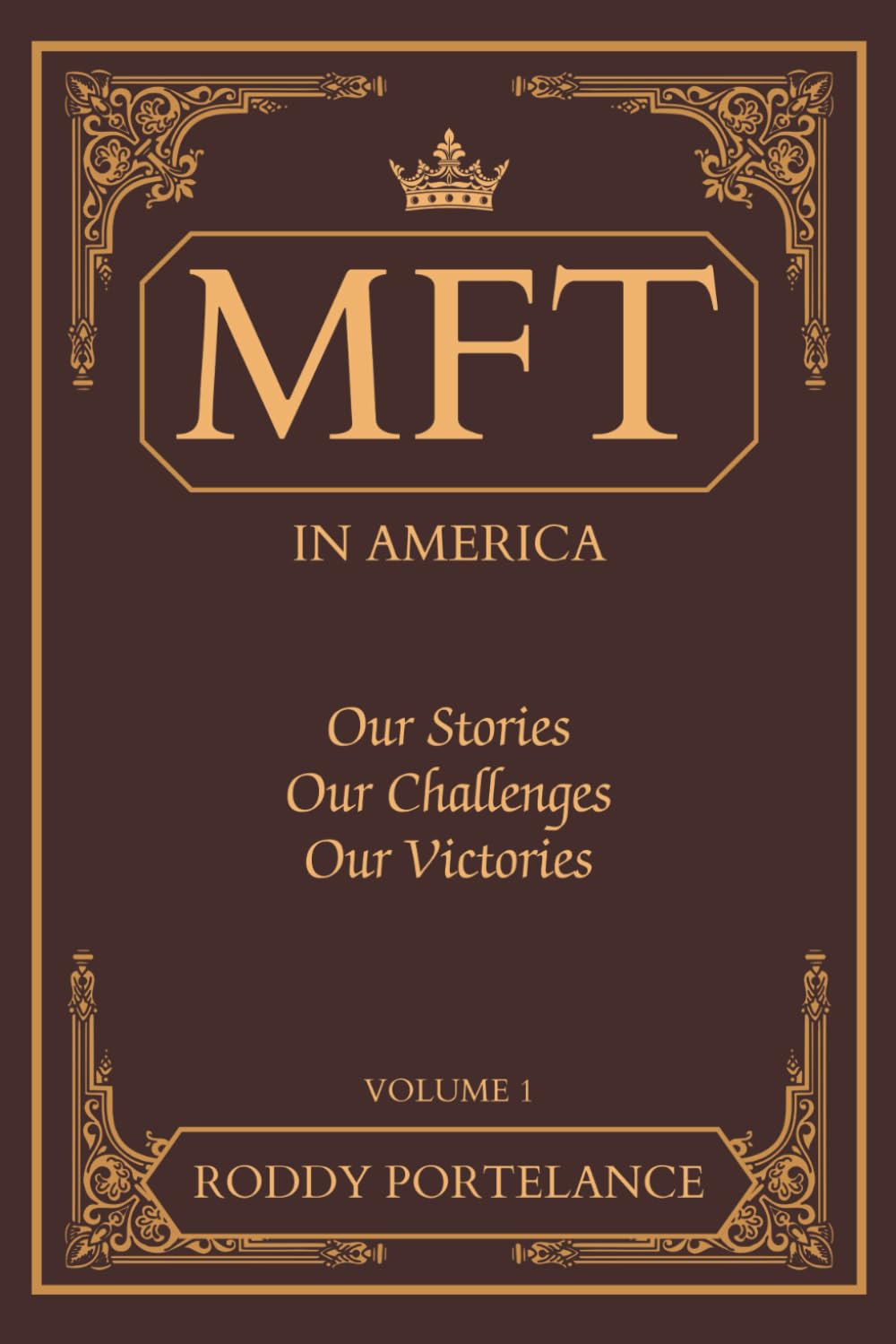 MFT in America: Our Stories… Our Challenges… Our Victories