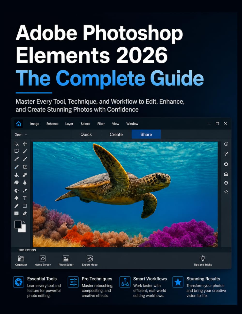 Adobe Photoshop Elements 2026 The Complete Guide