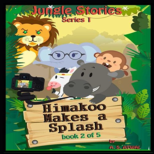 Himakoo Makes A Splash: Book 2 of 5 (Jungle Stories - Series 1): Amazon ...
