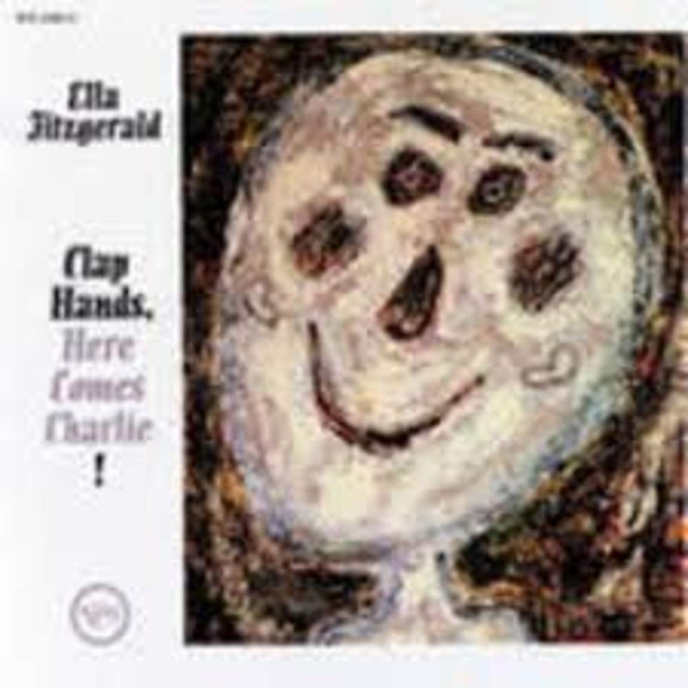 Clap Hands Here Comes Charlie [Audio CD] Ella Fitzgerald