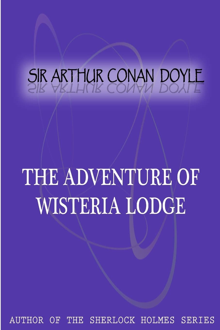 The Adventure Of Wisteria Lodge