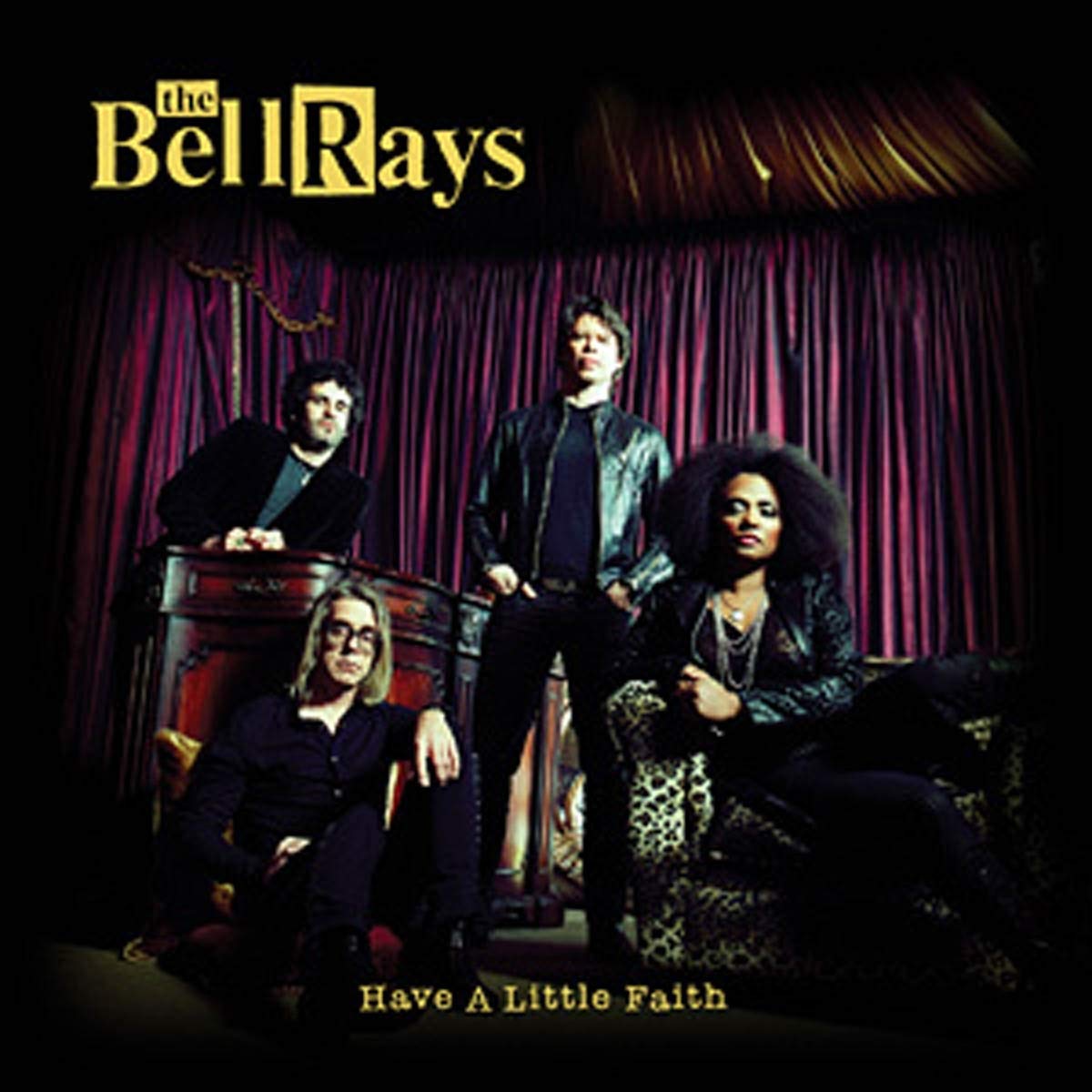 Have A Little Faith [Audio CD] Bellrays