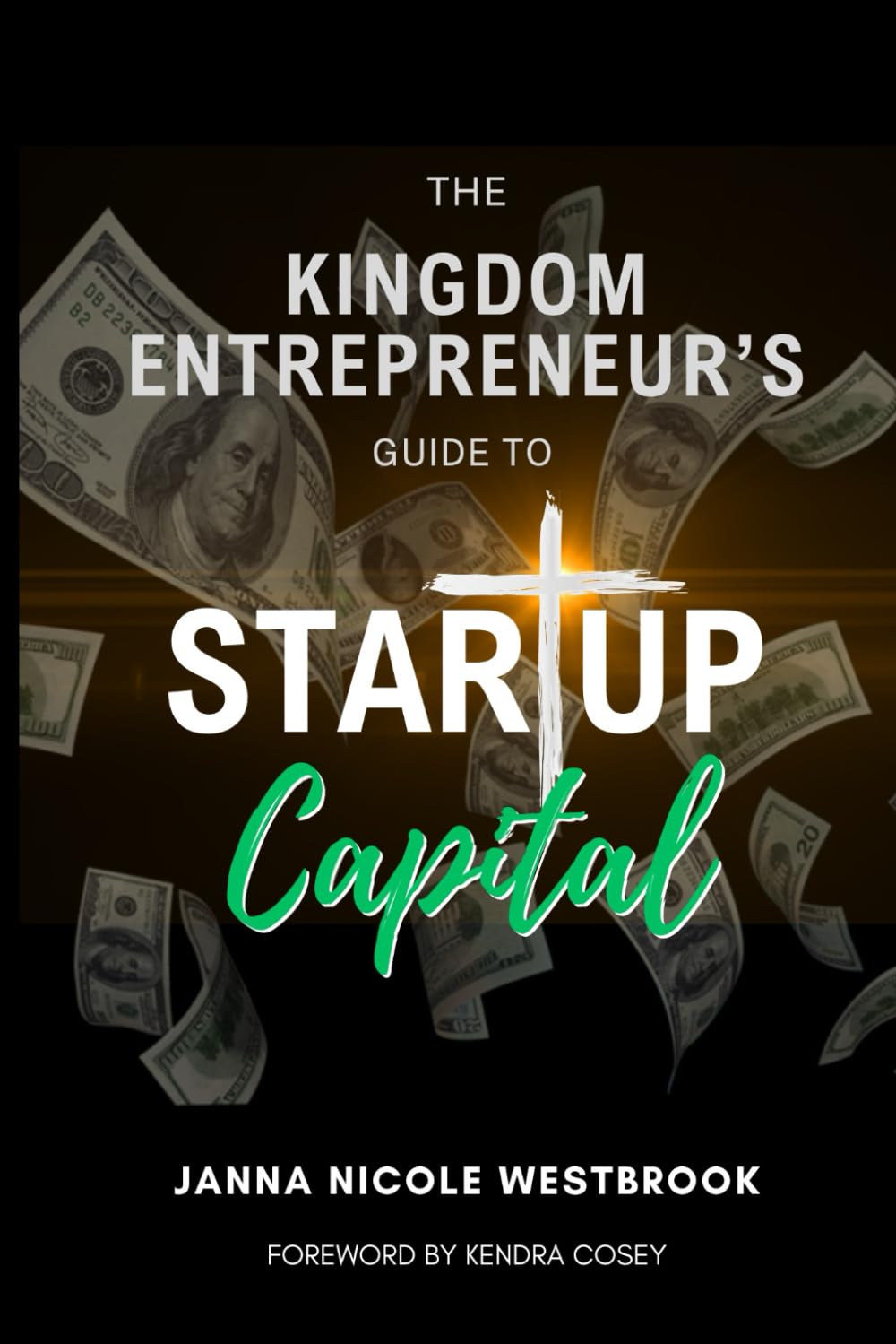 The Kingdom Entrepreneur’s Guide to Startup Capital
