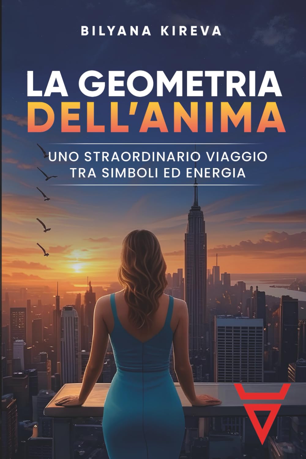 LA GEOMETRIA DELL’ANIMA: Uno straordinario viaggio tra Simboli ed Energia