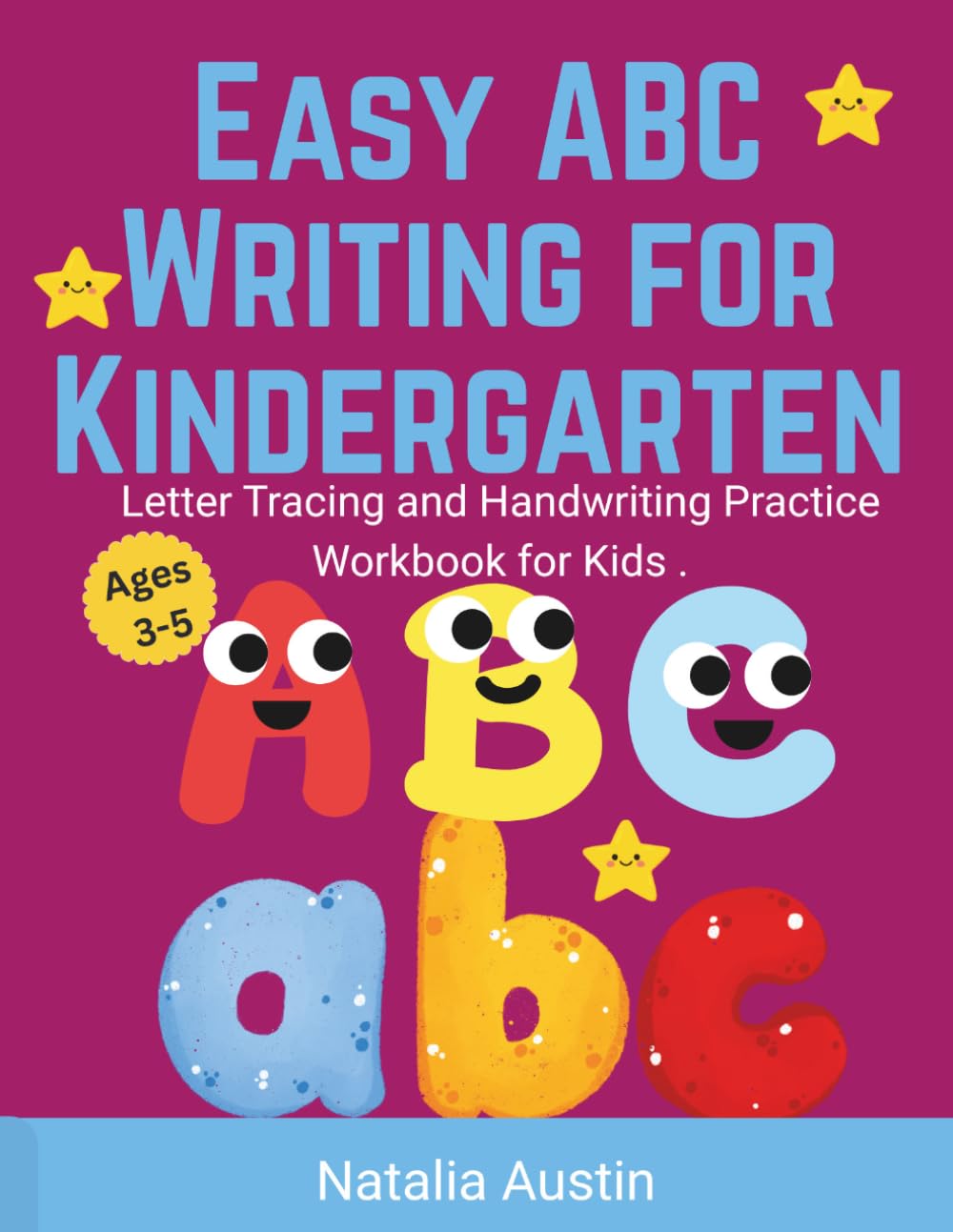 Easy ABC Writing for Kindergarten: Learn to Trace Capital & Lowercase Letters, Line Tracing, Coloring and Letter Matching | Handwriting Practice Workbook for Preschool Kids Ages 3–5