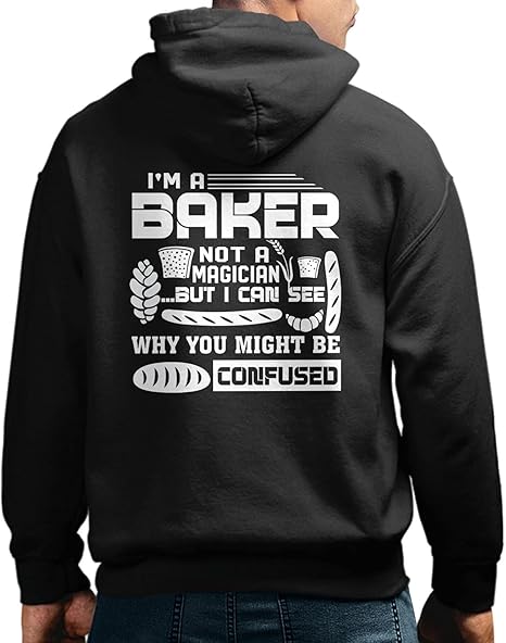Amazon.com: I'm A Baker Not A Magician Hoodies Gifts, Baker Hooded Sweatshirt: Clothing